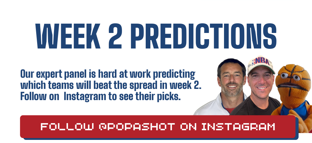 Week 2 Predictions – Follow on Instagram