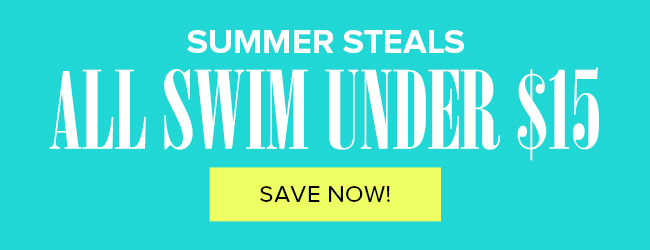 Summer Steals: ALL SWIM UNDER $15!