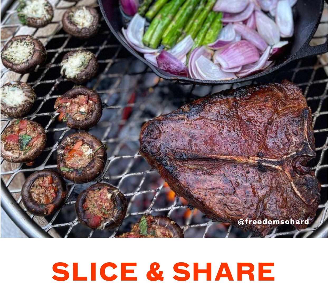 Slice and Share - It's time to grill!