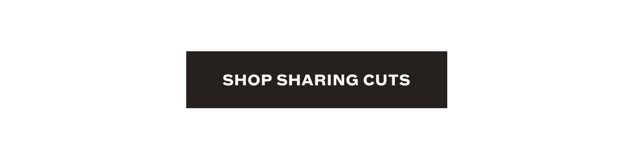 Shop Cuts to Share