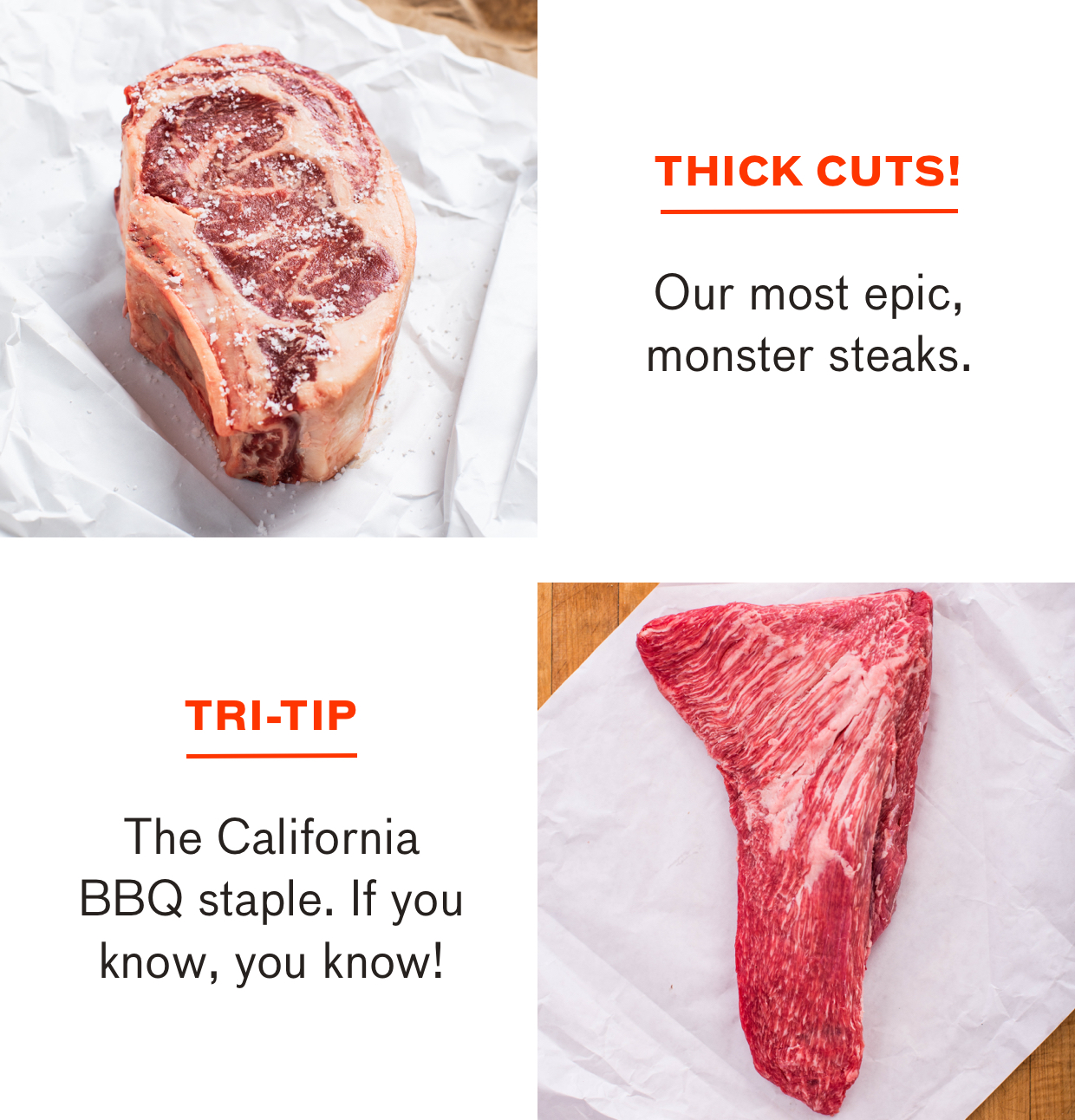 Shop Thick Cuts and Tri-Tip