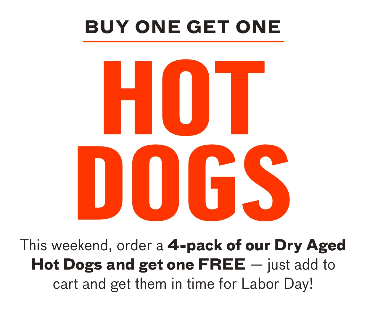 Buy One Get One Free Hot Dogs