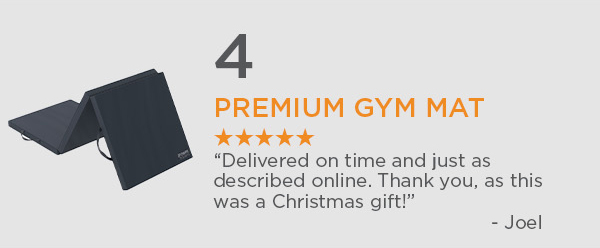 Premium Gym Mat | “Delivered on time and just as described online. Thank you, as this was a Christmas gift!” - Joel