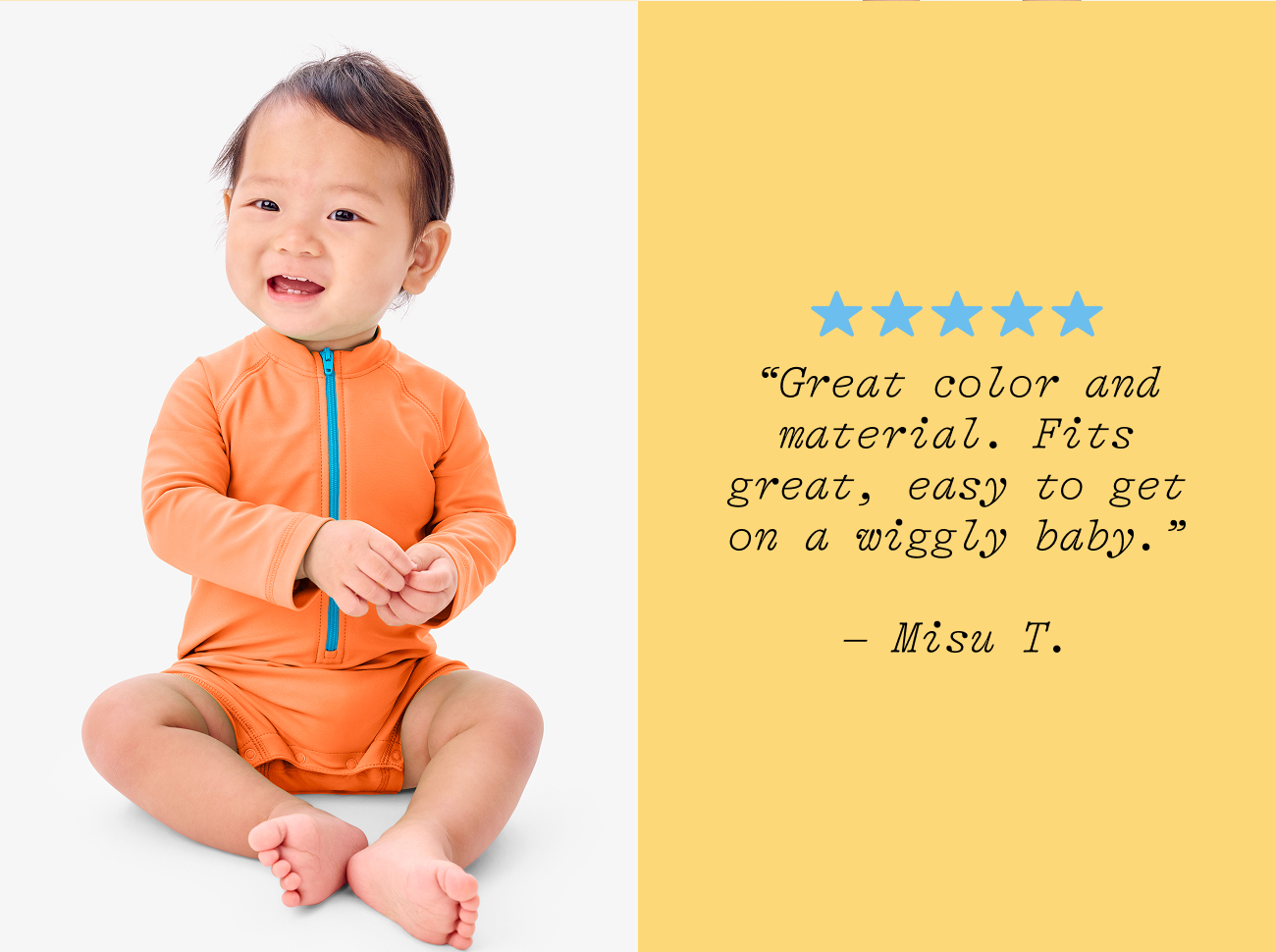 “Great color and material. Fits great, easy to get on a wiggly baby.”  – Misu T.