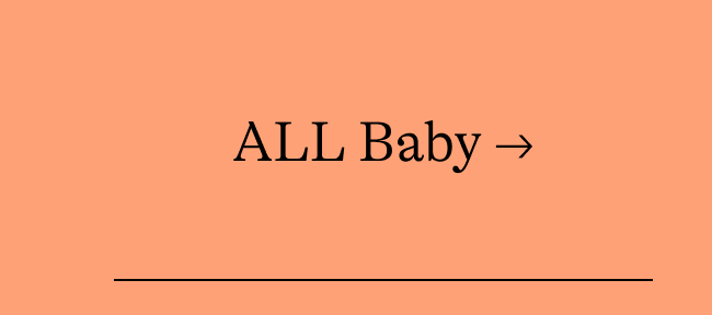 ALL Baby →