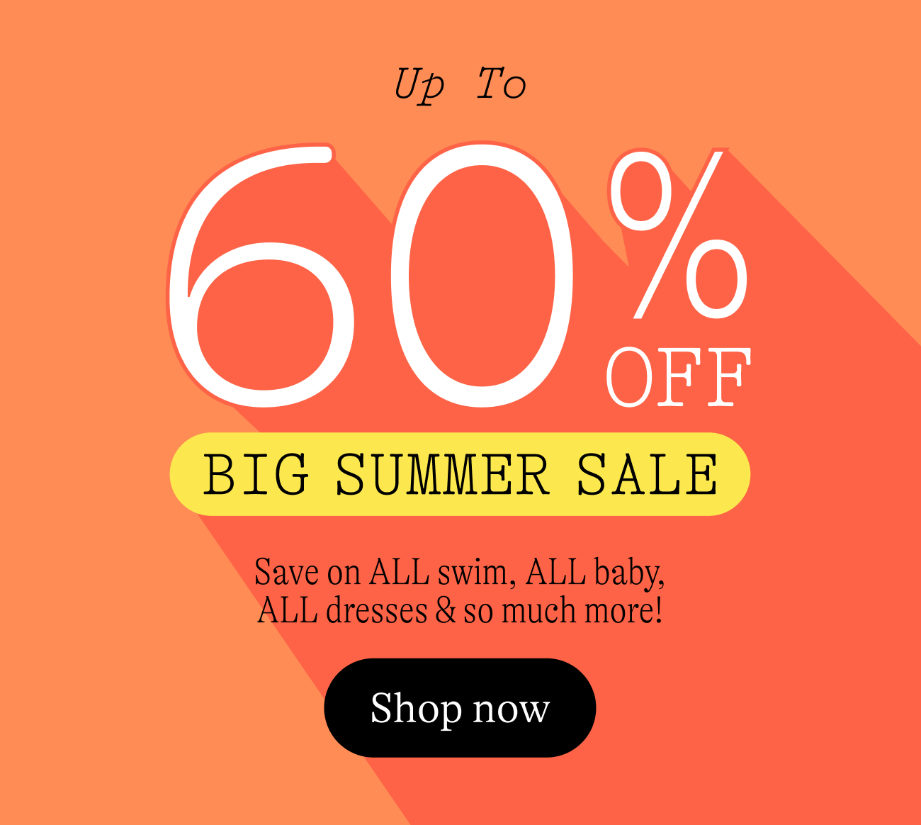 Up to 60% off big summer sale: Save on ALL swim, ALL baby, ALL dresses & so much more!