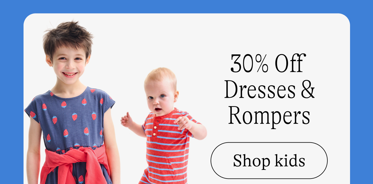 30% Off  Dresses & Rompers / shop kids