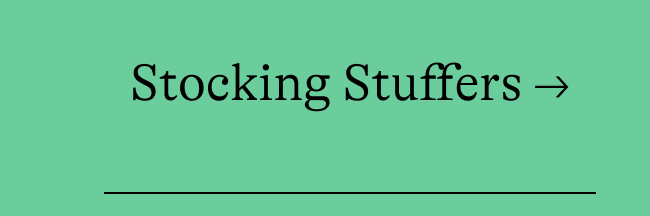 Stocking Stuffers →