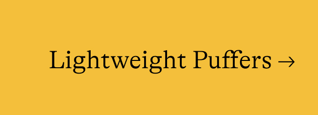 Lightweight Puffers →