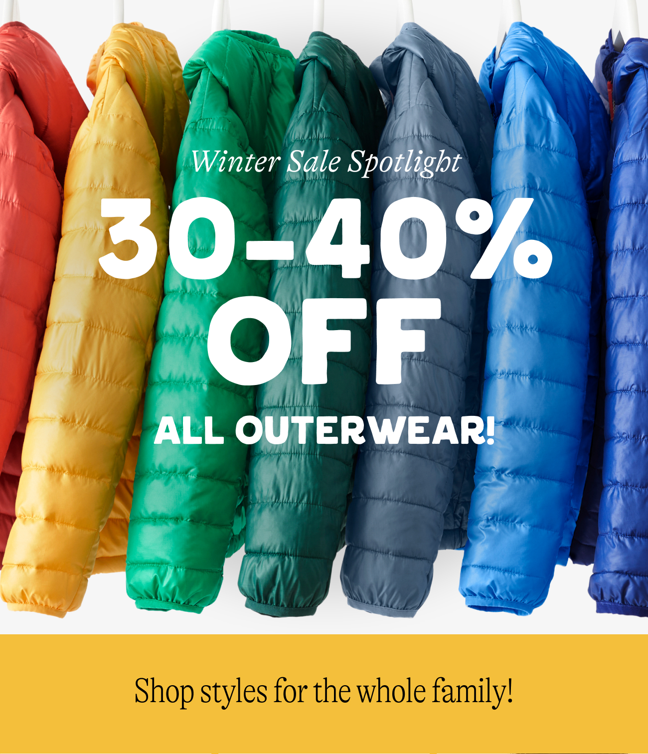 30 - 40% off all outerwear. 