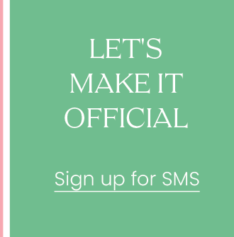 Sign up for SMS and receive 15% off your next purchase 
