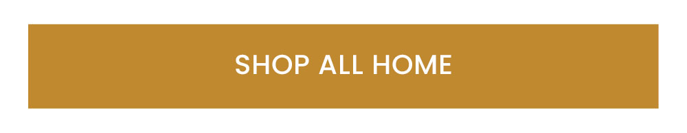 SHOP ALL HOME 