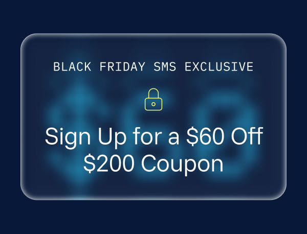 Sign up for a $60 off $200 coupon