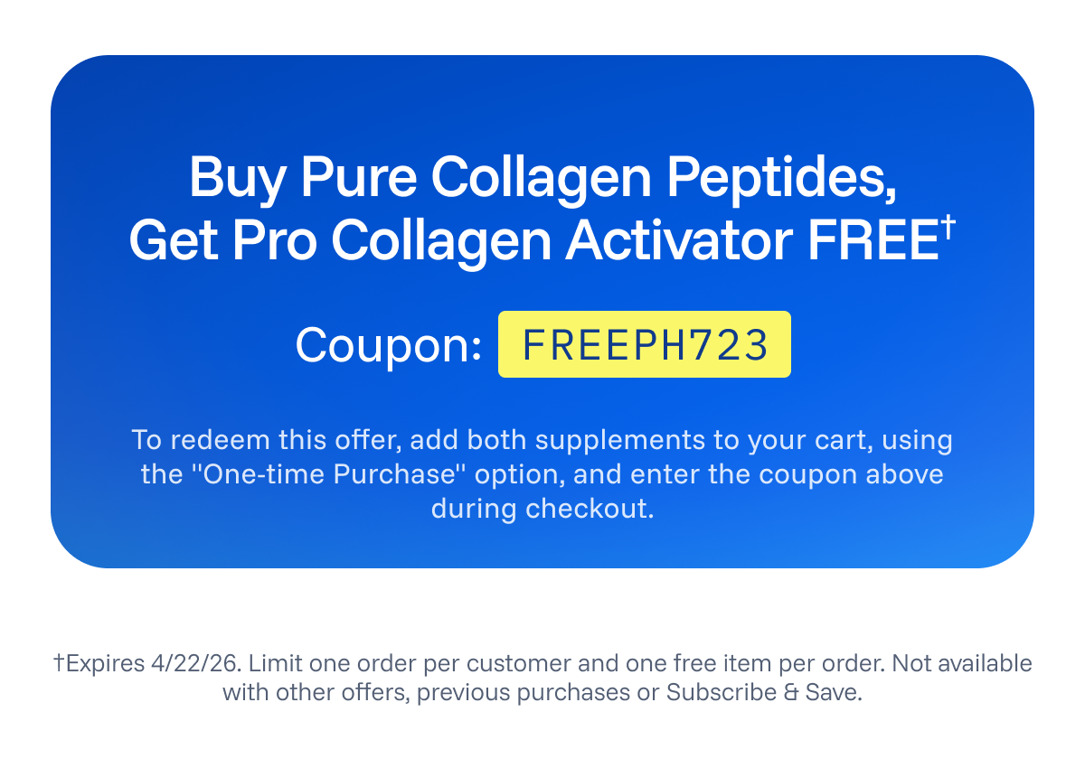 Buy Pure Collagen Peptides, Get Pro Collagen Activator FREE†