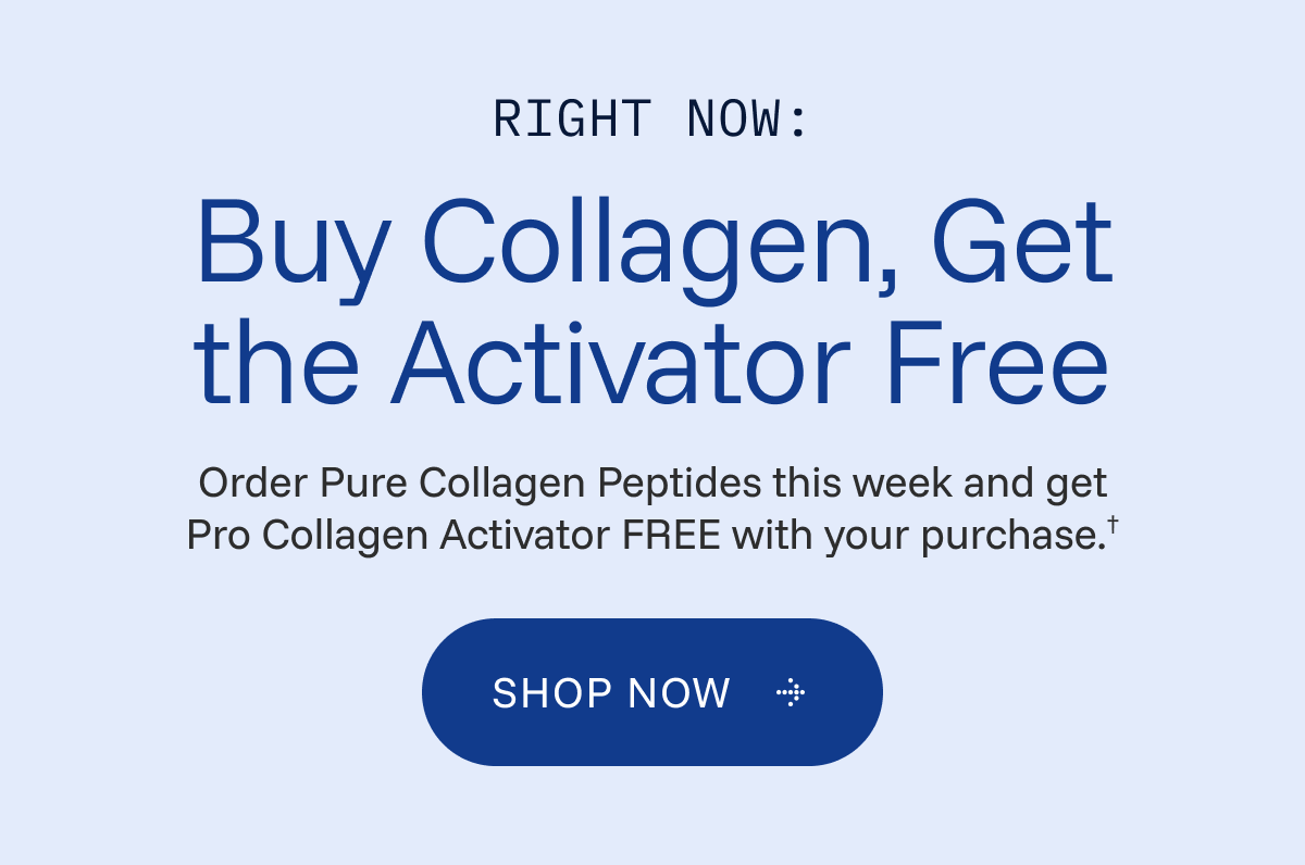 Buy Collagen, Get the Activator Free