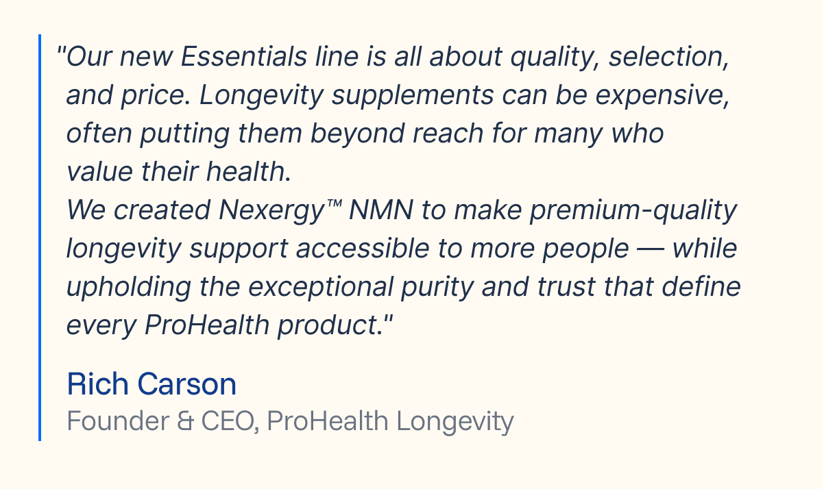 Our new Essentials line is all about quality, selection, and price.