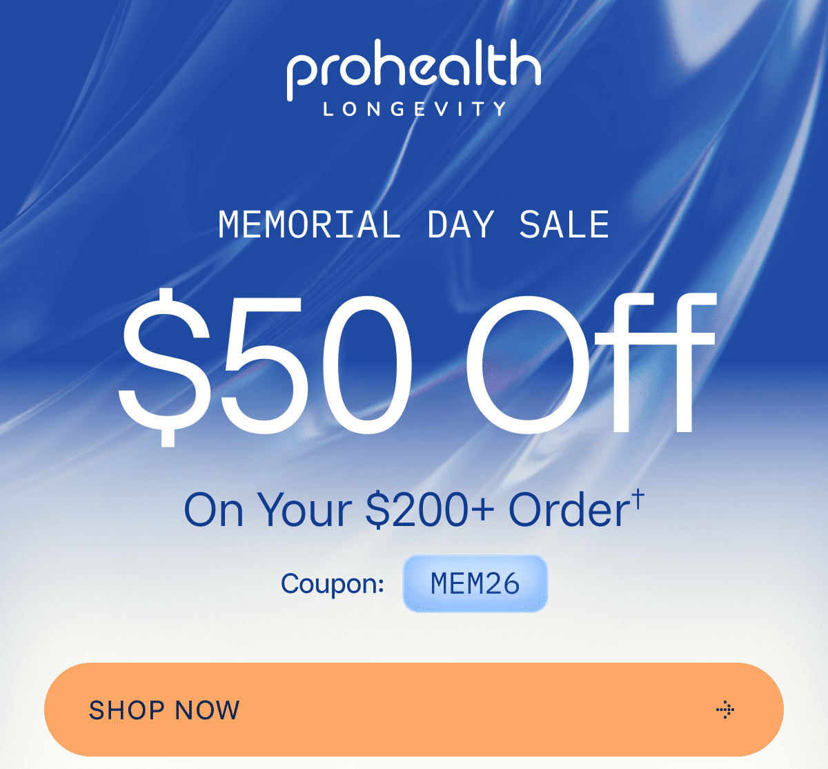 Memorial Day Sale  $50 Off $200†  Coupon: MEM26