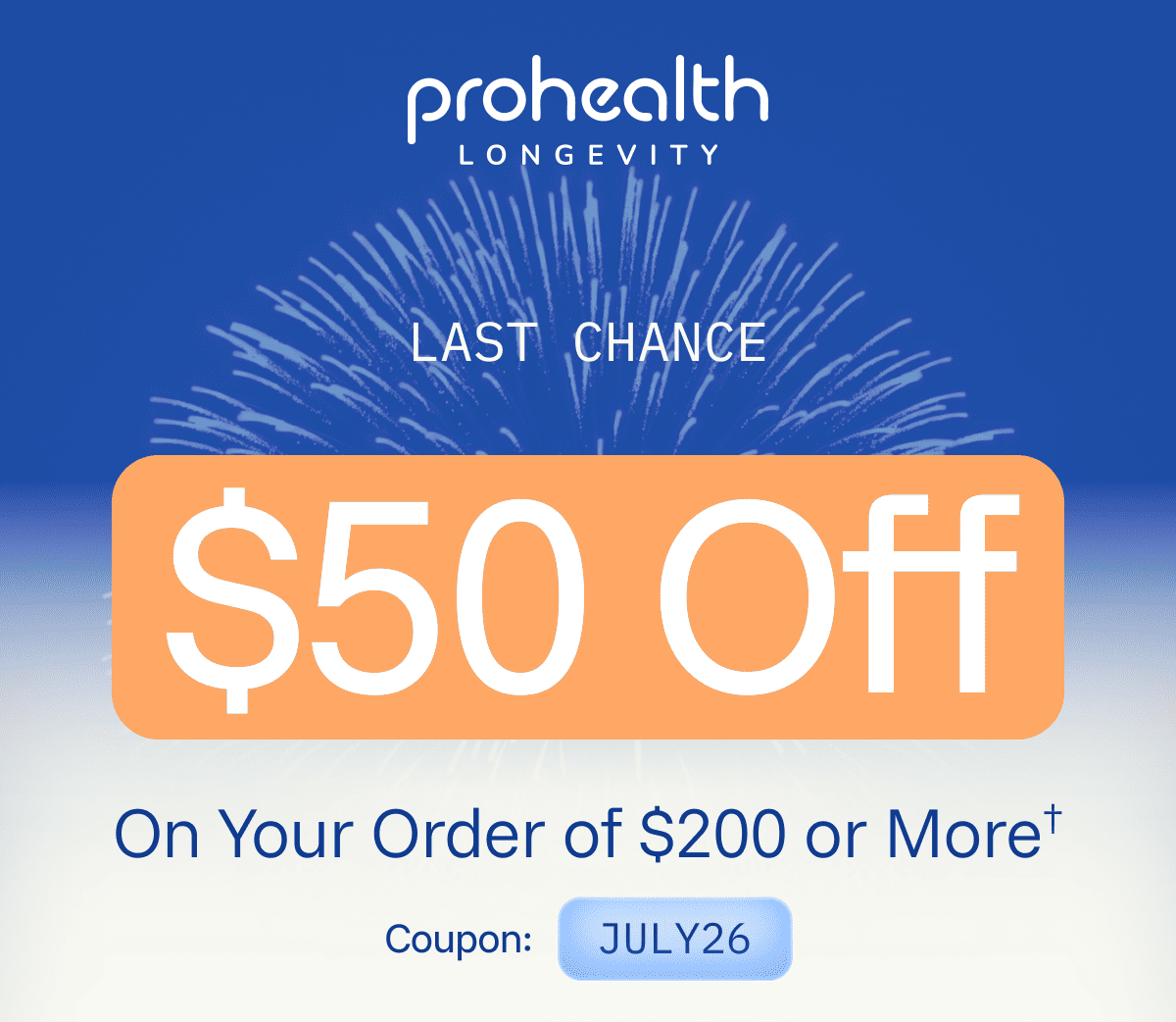 4th Of July  $50 Off $200†  Coupon: JULY26