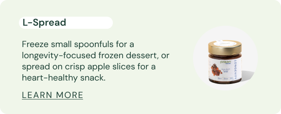 L-Spread Freeze small spoonfuls for a longevity-focused frozen dessert, or spread on crisp apple slices for a heart-healthy snack.