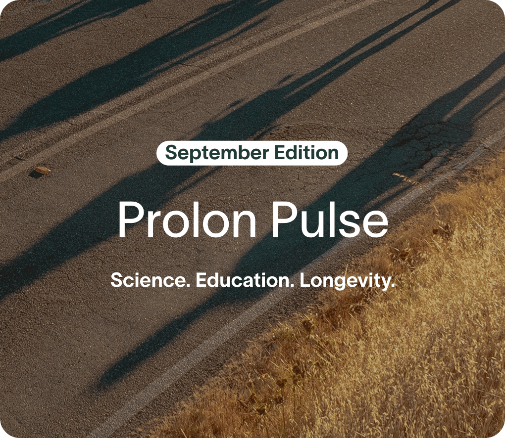 September Edition | Prolon Pulse - Science. Education. Longevity.