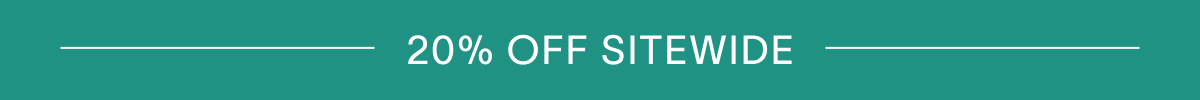 20% OFF SITEWIDE