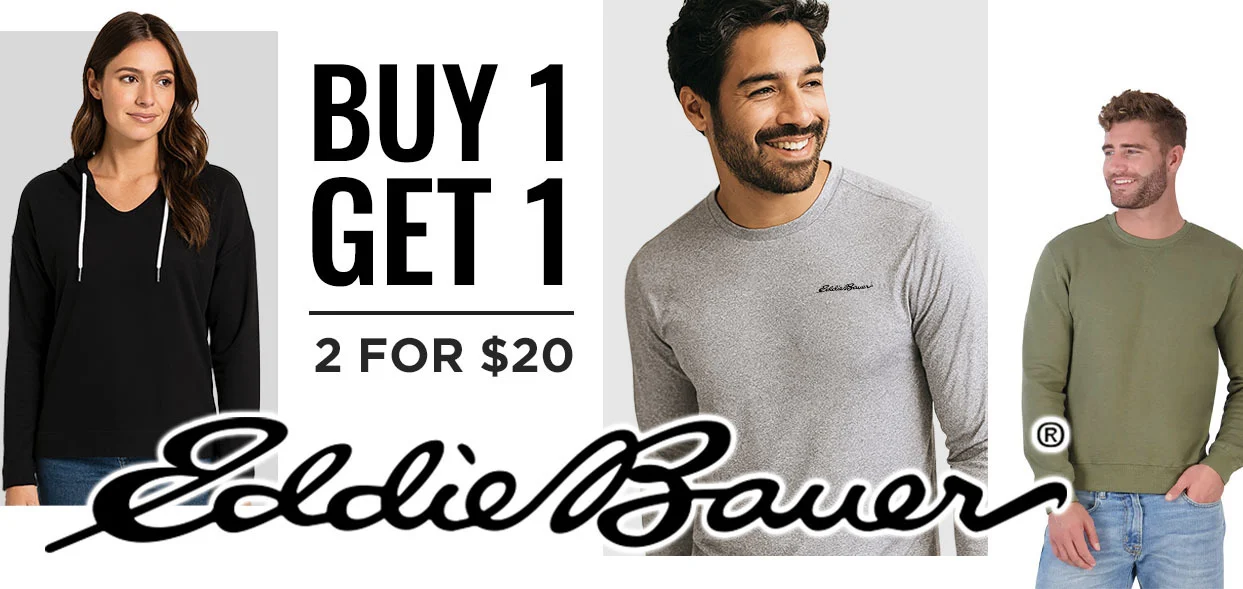 Eddie Bauer | BOGO - 2 for $20
