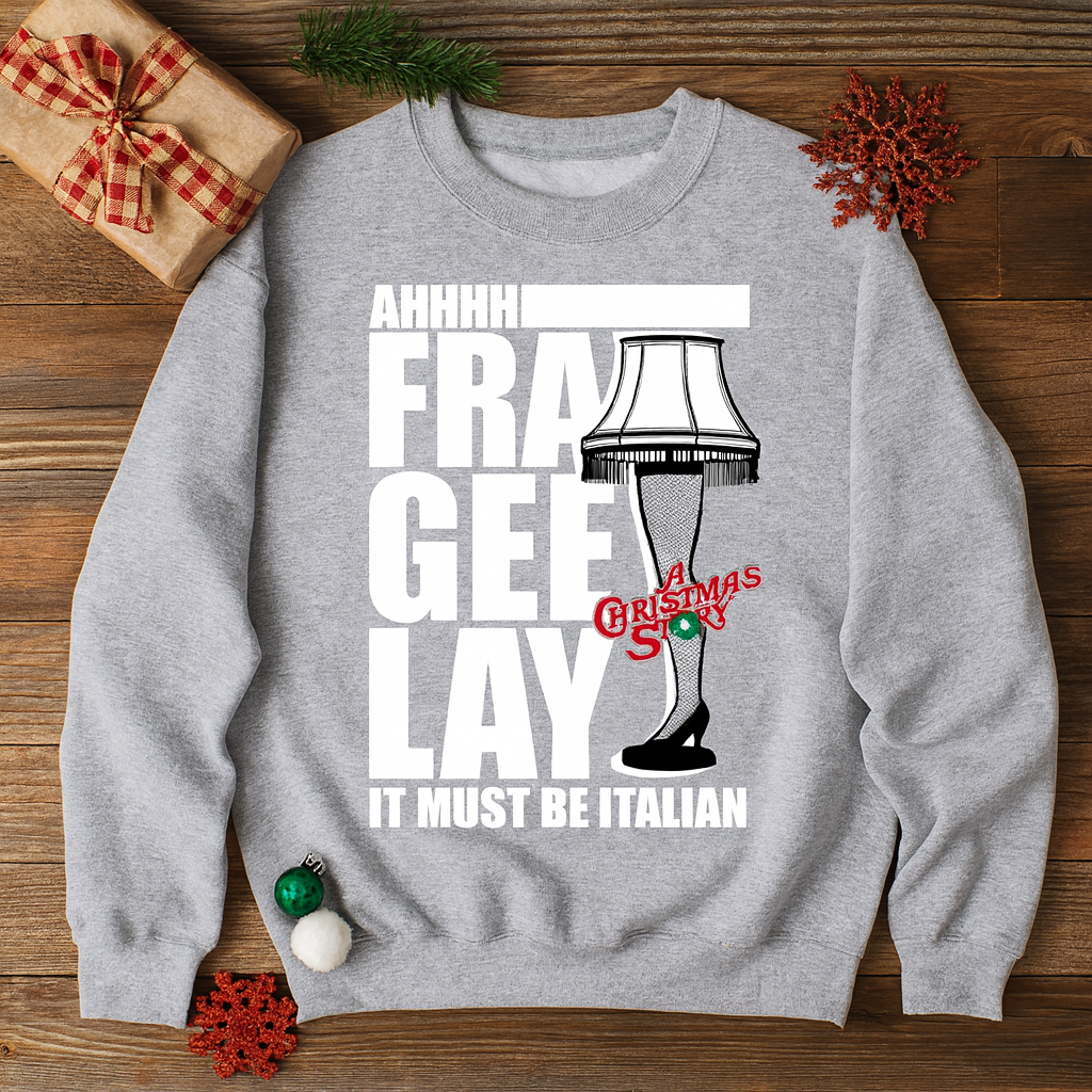 A Christmas Story - Ahhh Fra Gee Lay Must Be Italian - Men's Crew Neck Fleece Pullover at Zulily
