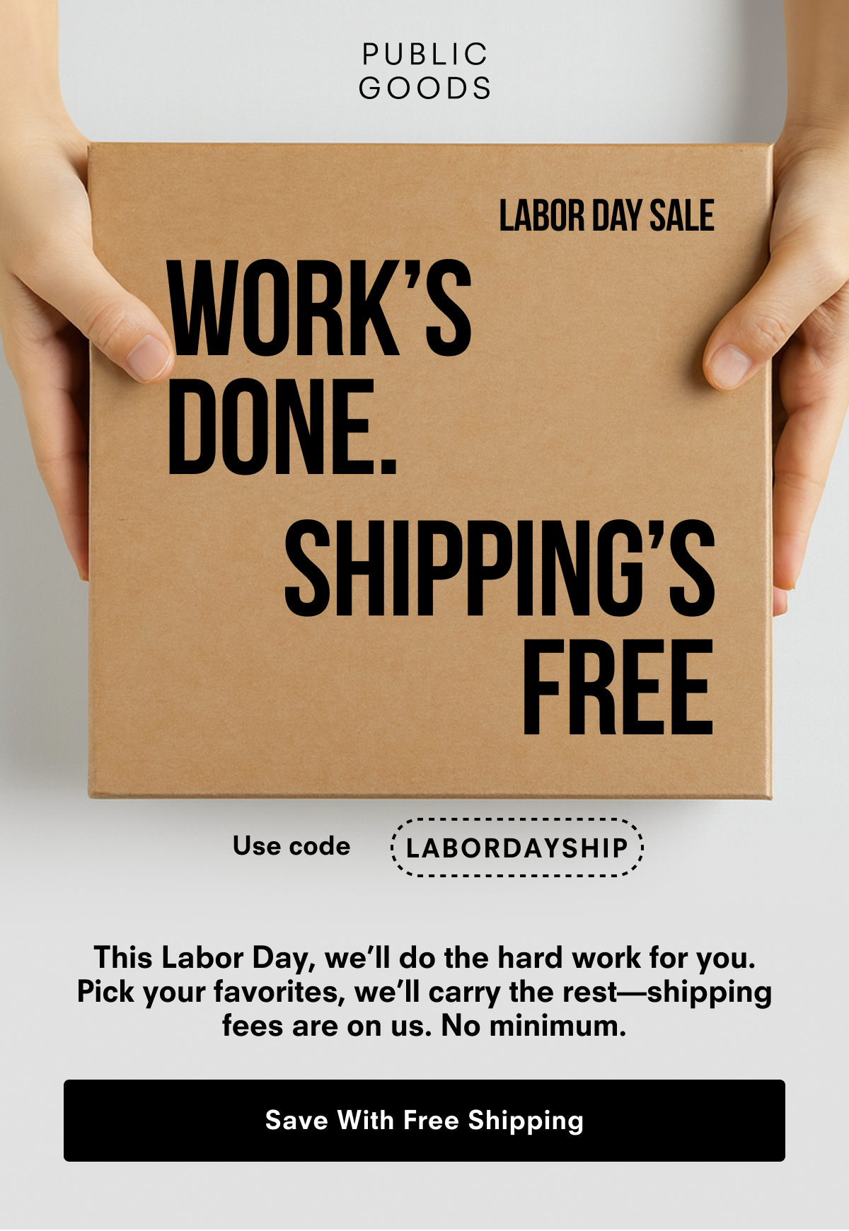 Save With Free Shipping. Use code LABORDAY