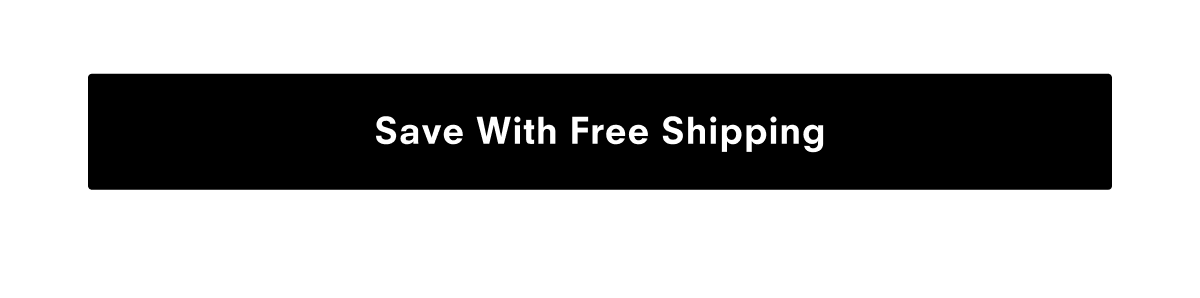 Save With Free Shipping