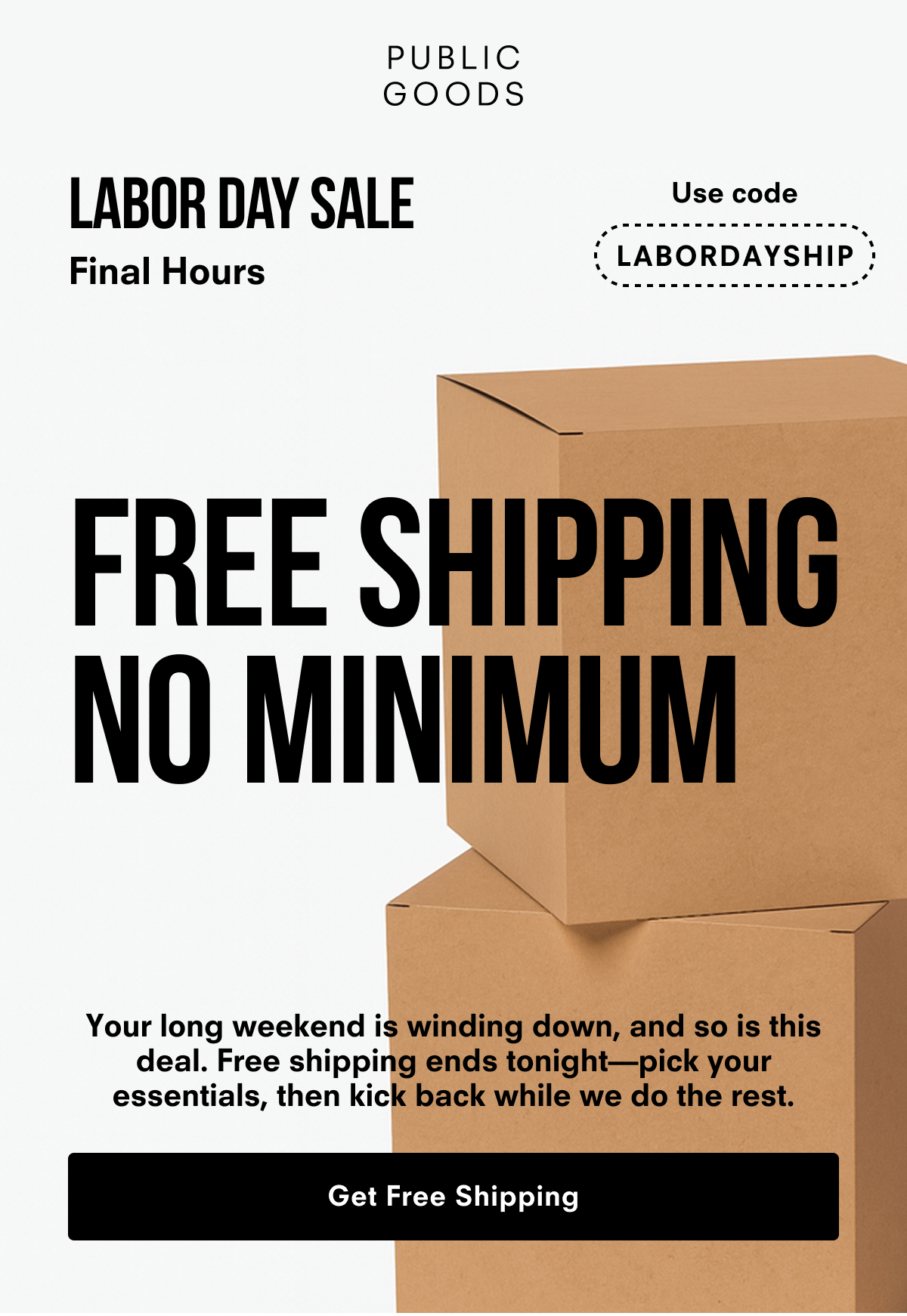 Save With Free Shipping. Use code LABORDAYSHIP