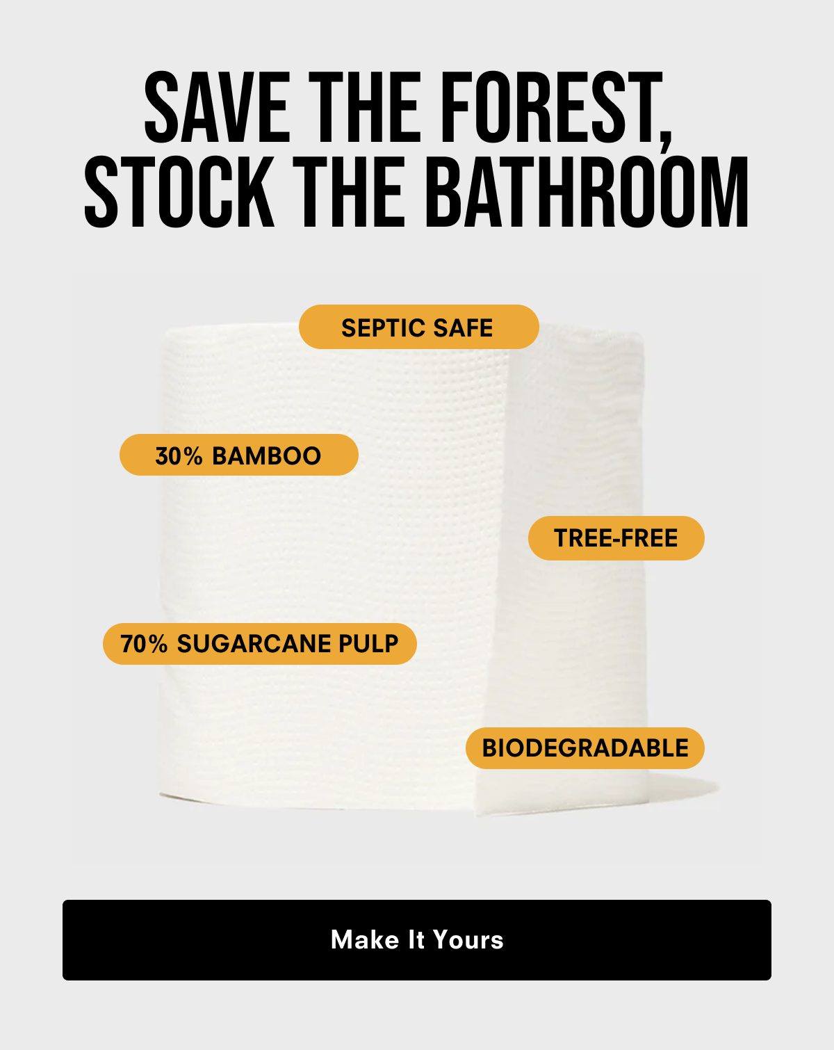 Save the Forest, Stock the Bathroom