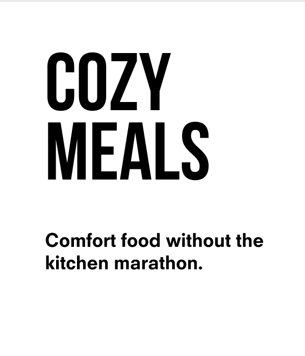 Cozy meals