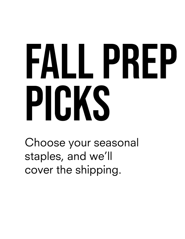 Fall prep picks