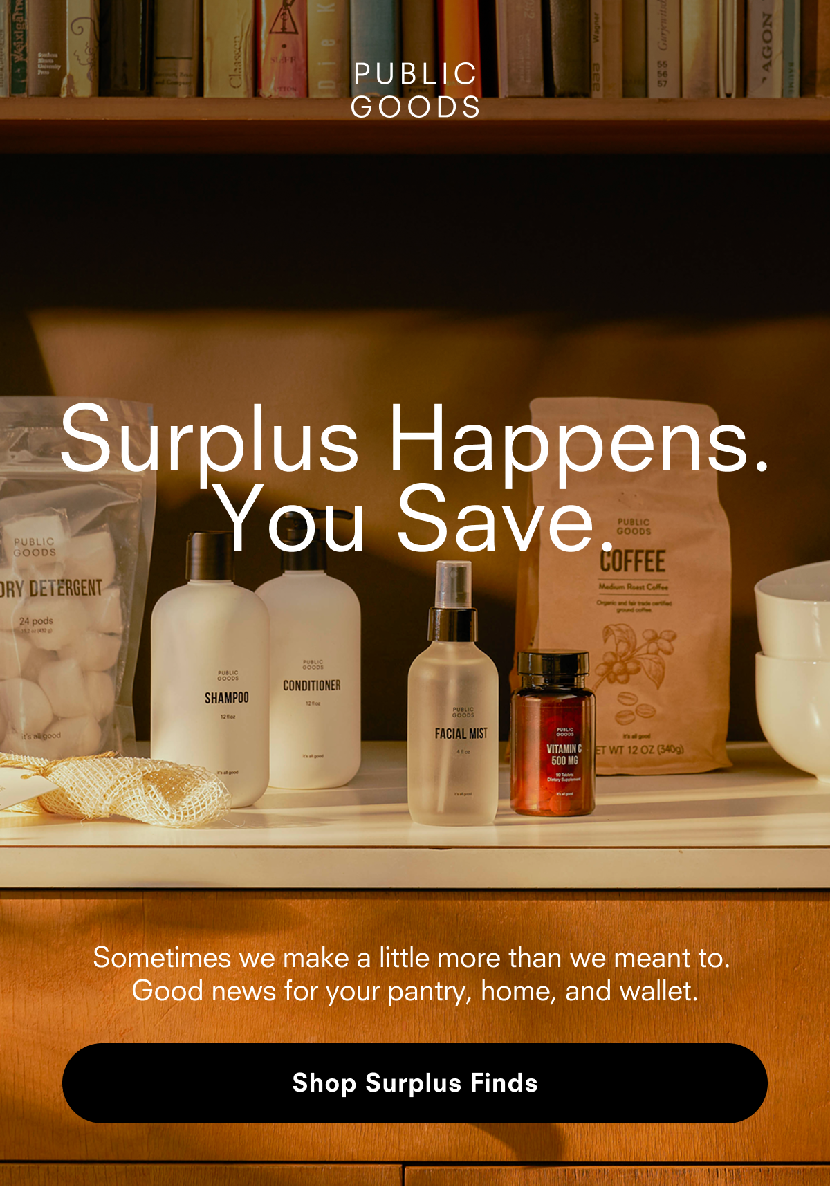 Surplus Happens. You Save. Shop Surplus Finds.