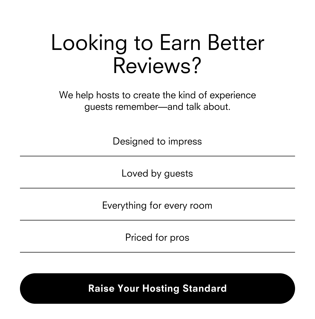 Looking to earn better reviews? Raise your hosting standard