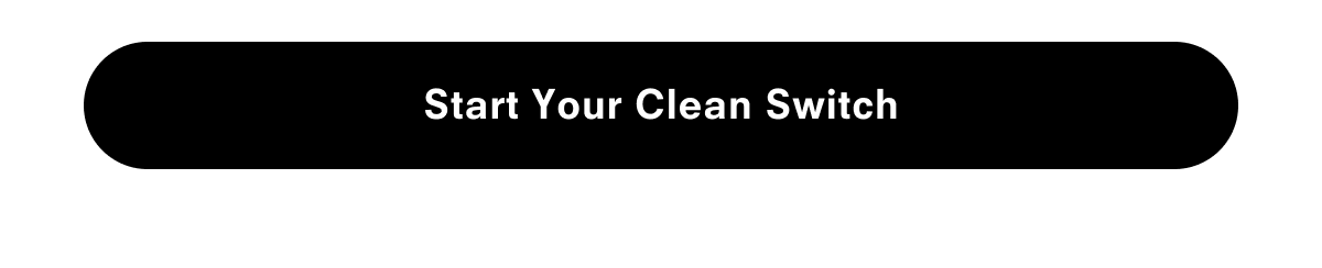 Start your clean switch