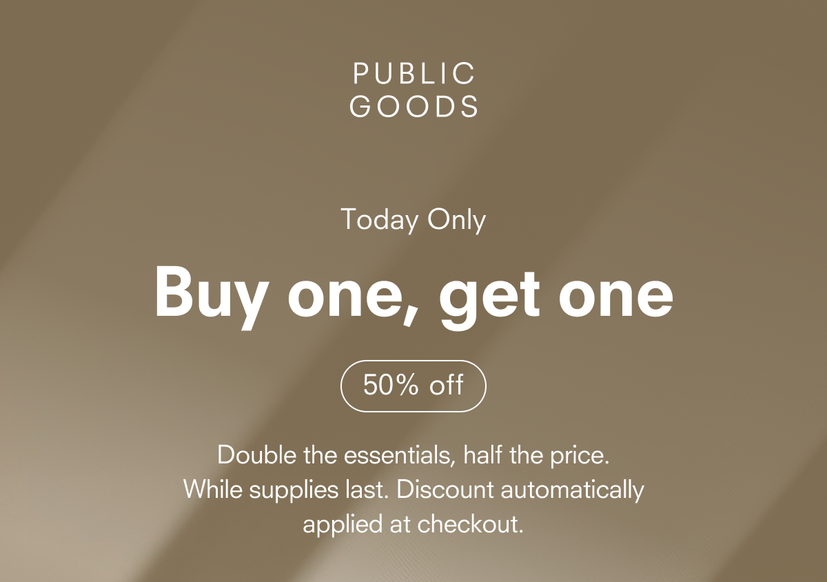 Today only: Buy one, get one 50% off 