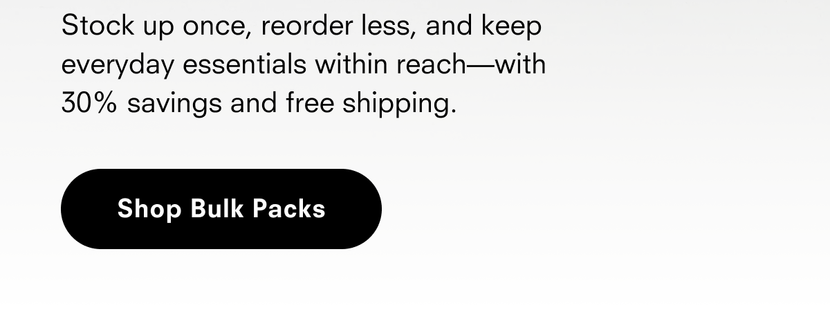 Shop bulk packs