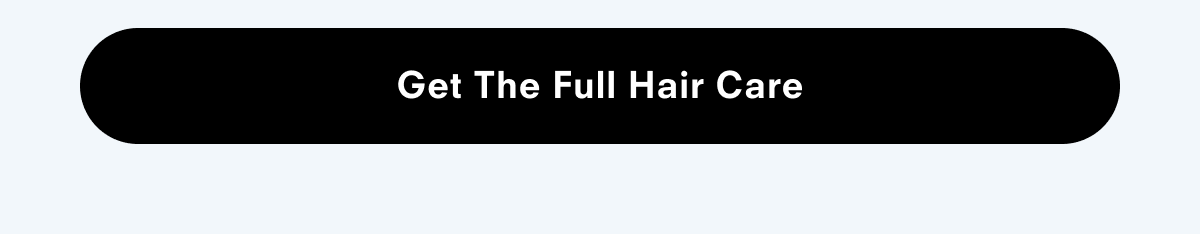 Get The Full Hair Care