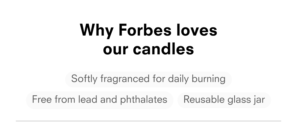 Why Forbes loves our candles 