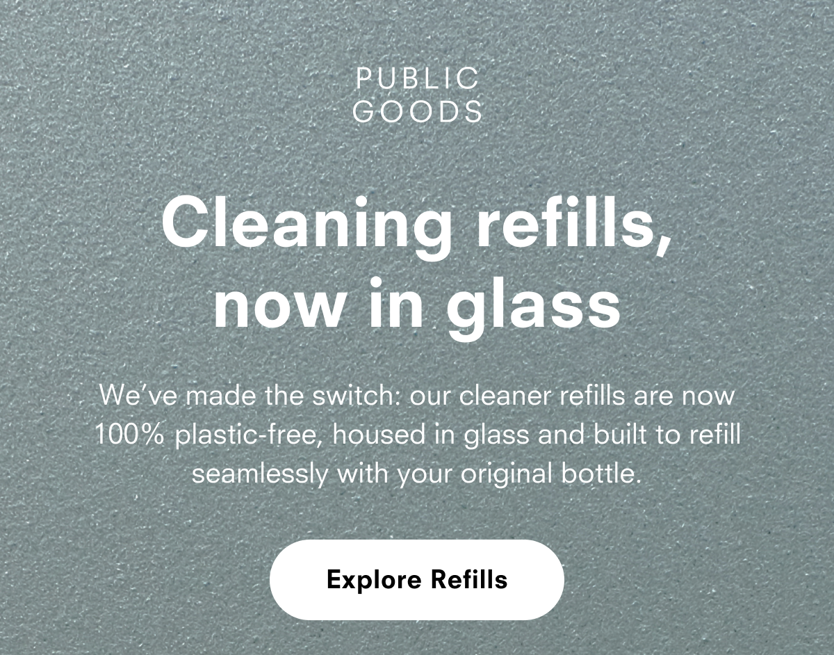 Cleaning refills, now in glass