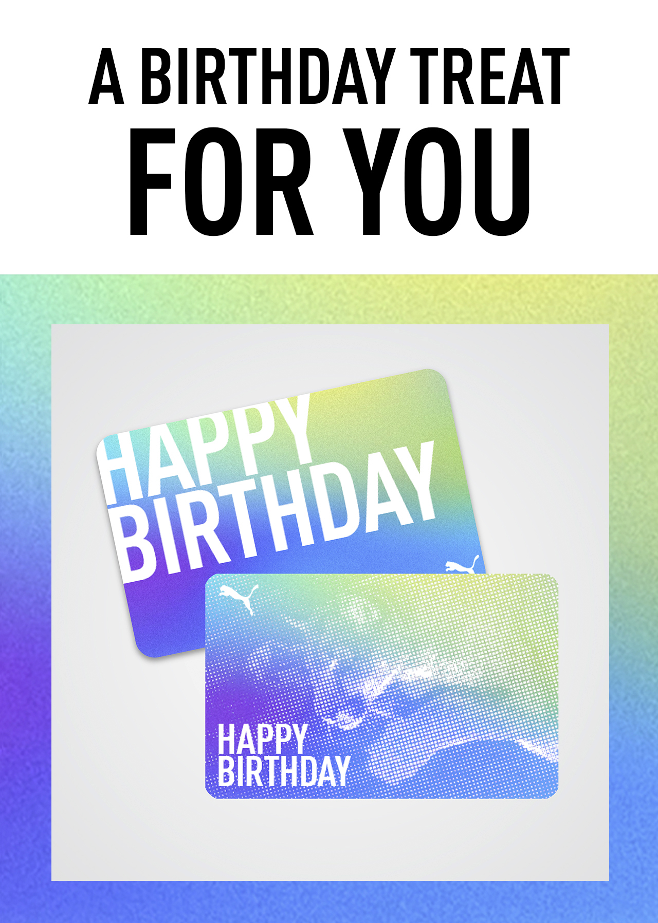 A BIRTHDAY TREAT FOR YOU