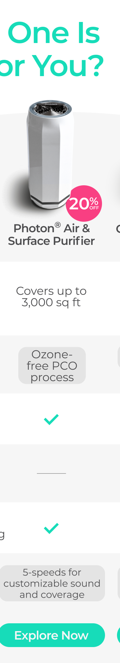 Save 20% on the Photon Air and Surface Purifier. 