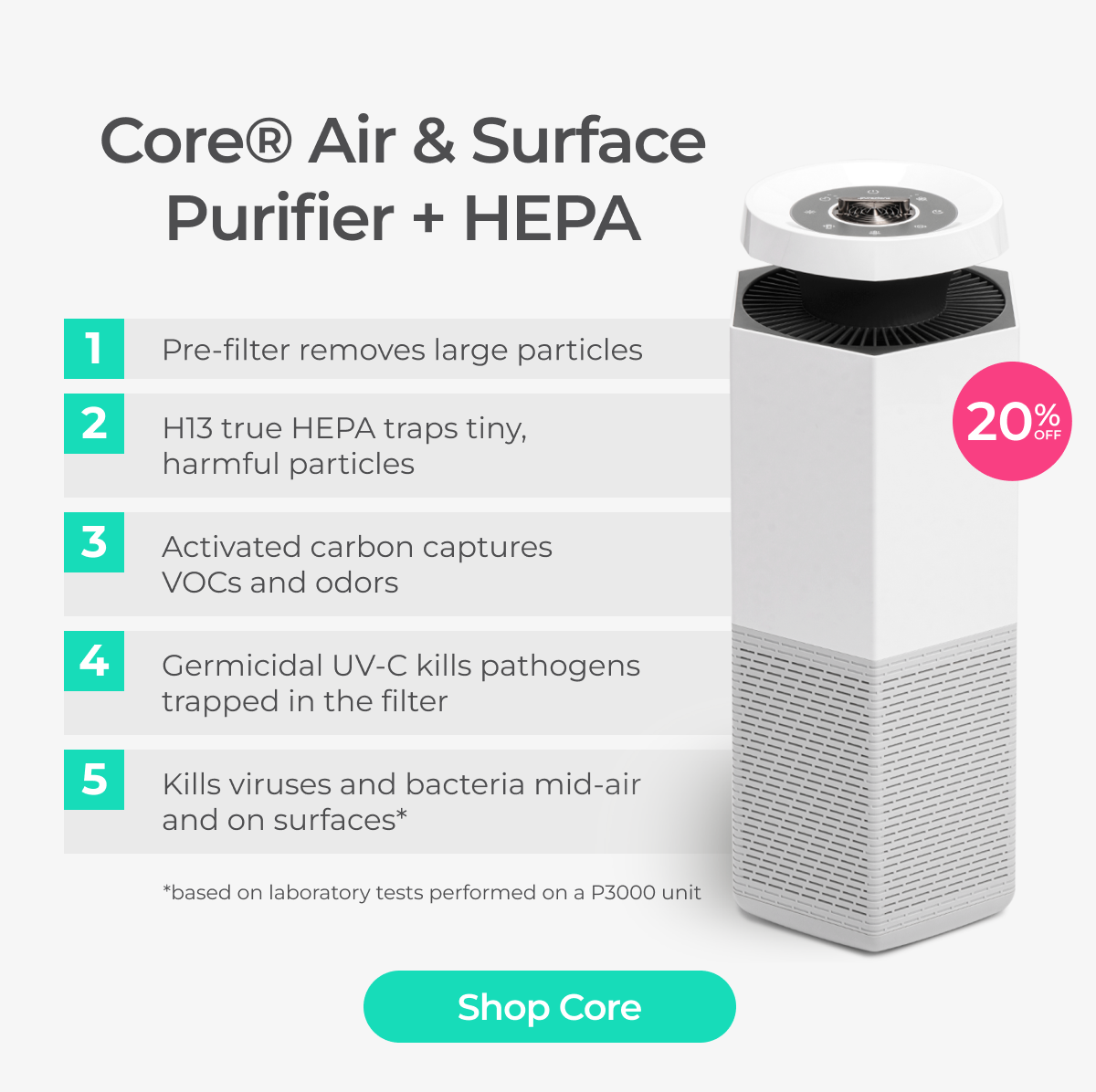 Shop Core Air & Surface Purifier + HEPA - Save 20%