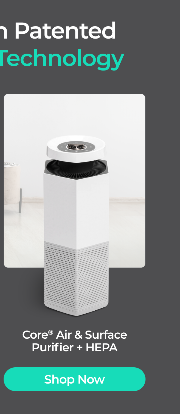 Core Air and Surface purifier with PCO Technology and HEPA