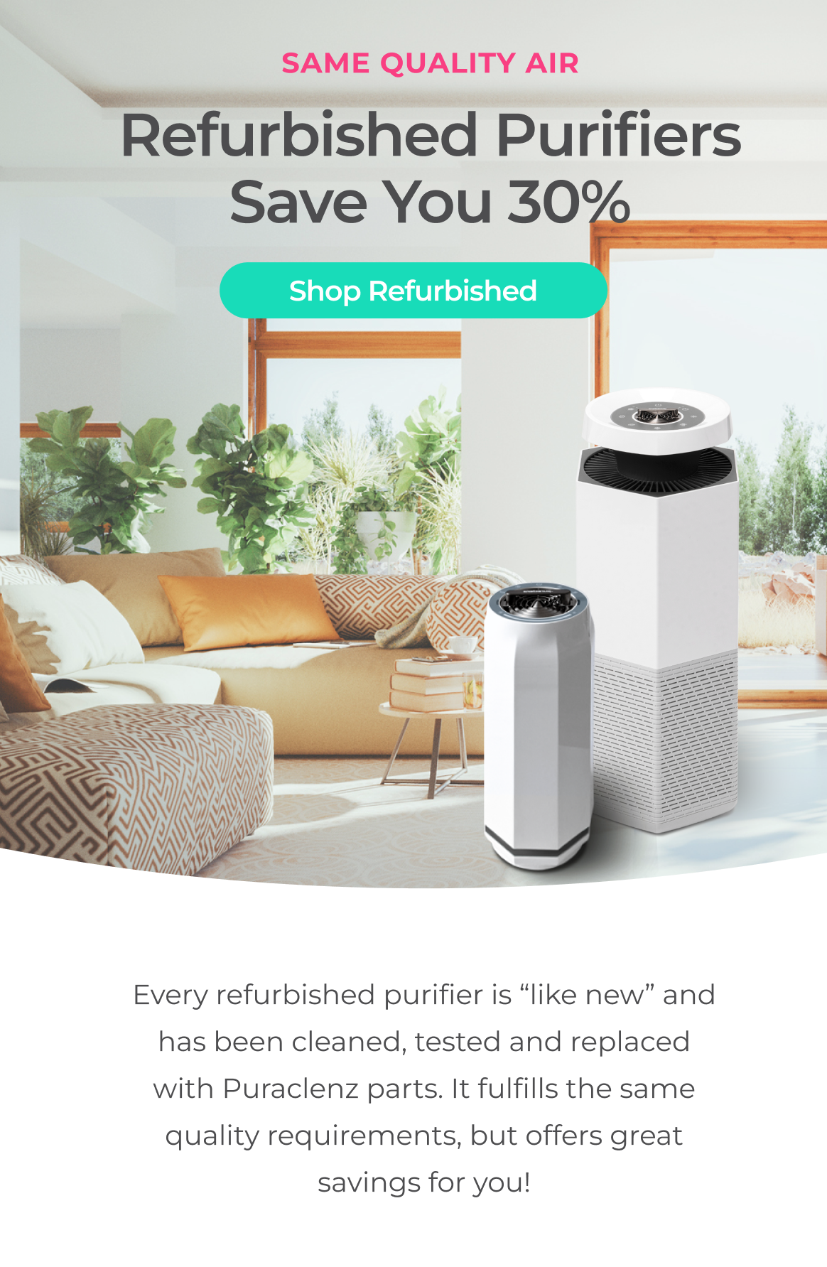 Refurbished Puraclenz Purifiers Save You 30%
