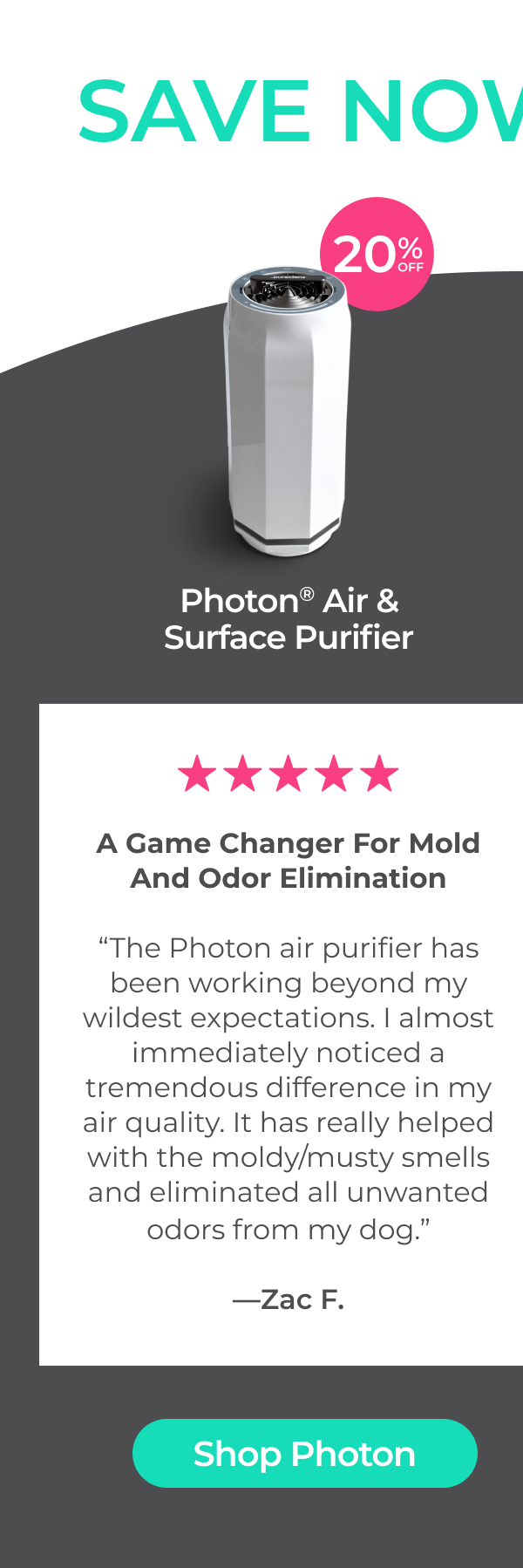 Photon Purifier - 5 Stars - "A Game Changer for Mold and Odor Elimination" - Shop Now