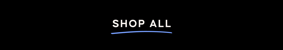 SHOP ALL