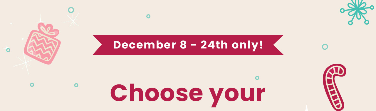 December 8–24th only!