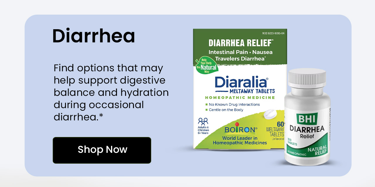 Diarrhea: Find options that may help support digestive balance and hydration during occasional diarrhea.* Shop Diarrhea Relief.